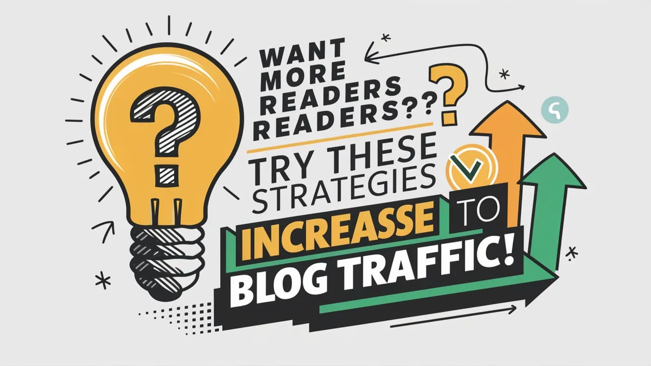 How to Increase Blog Traffic